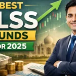 Best Tax Saving Mutual Funds ELSS for 2025 in India | Top ELSS Funds Guide