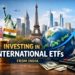How to Invest in International ETFs from India | Beginner Friendly Guide